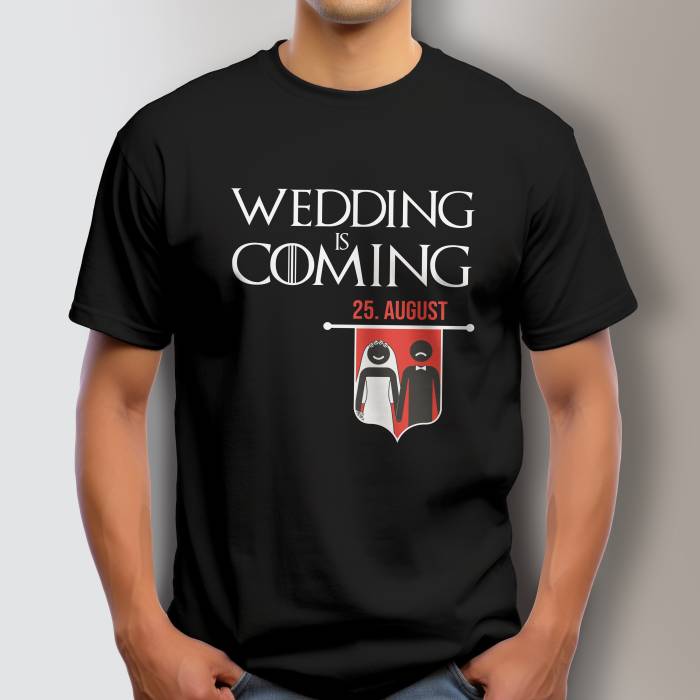 Tricou personalizat pentru petrecerea burlacilor - Wedding is coming