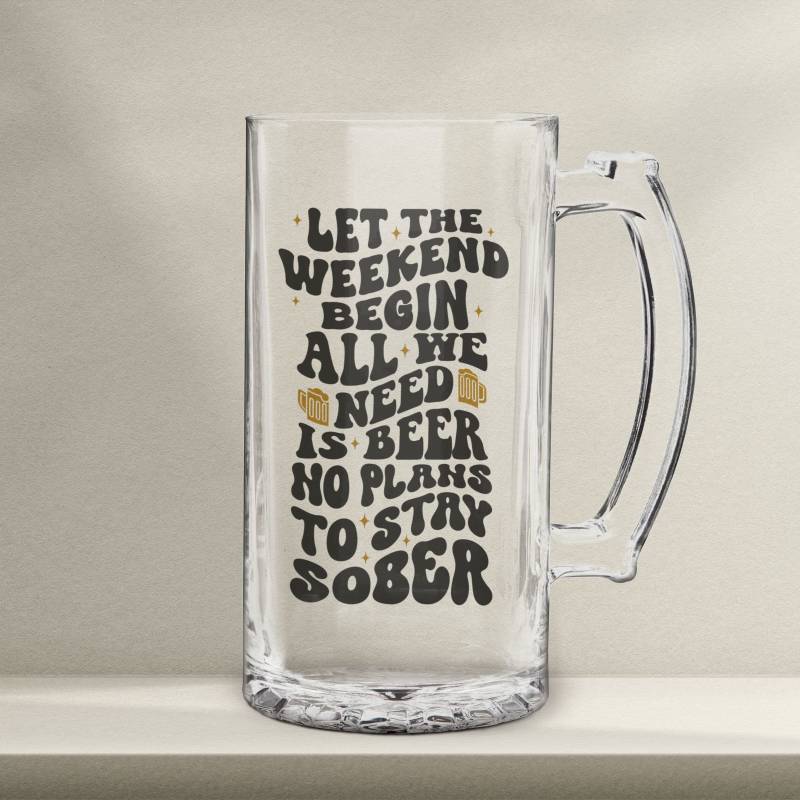 Halba de bere personalizata - Let the Weekend Begin