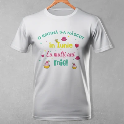 Tricou personalizat - O regina