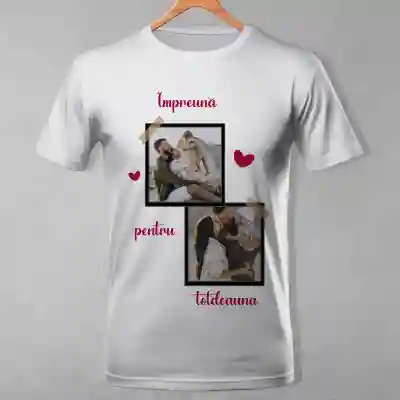 Tricou personalizat - Impreuna pentru totdeauna