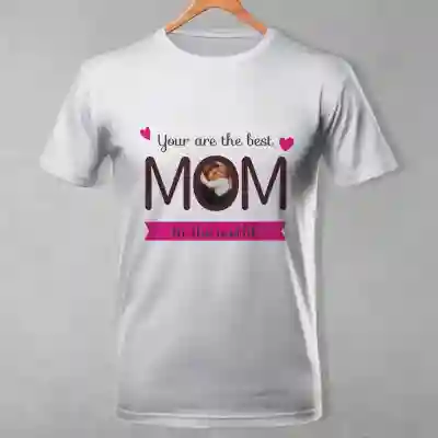 Tricou personalizat - You are the best mom