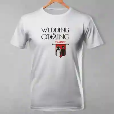 Tricou personalizat - Wedding is coming