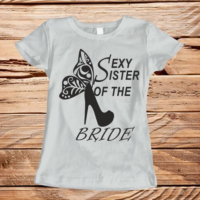 Tricou pentru burlacite personalizat - Sister of the bride
