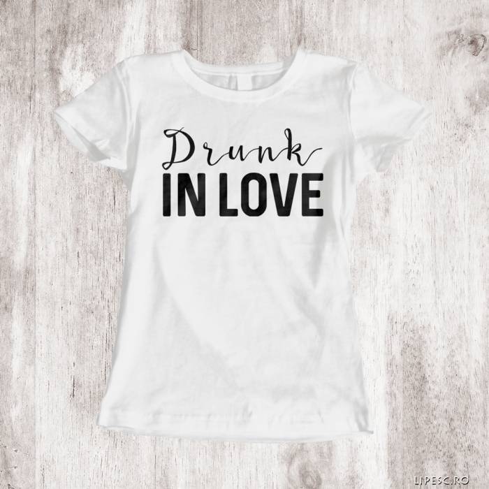 Tricou pentru burlacite personalizat - Drunk in love
