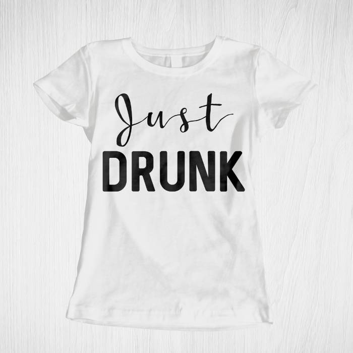 Tricou pentru burlacite personalizat - Just Drunk