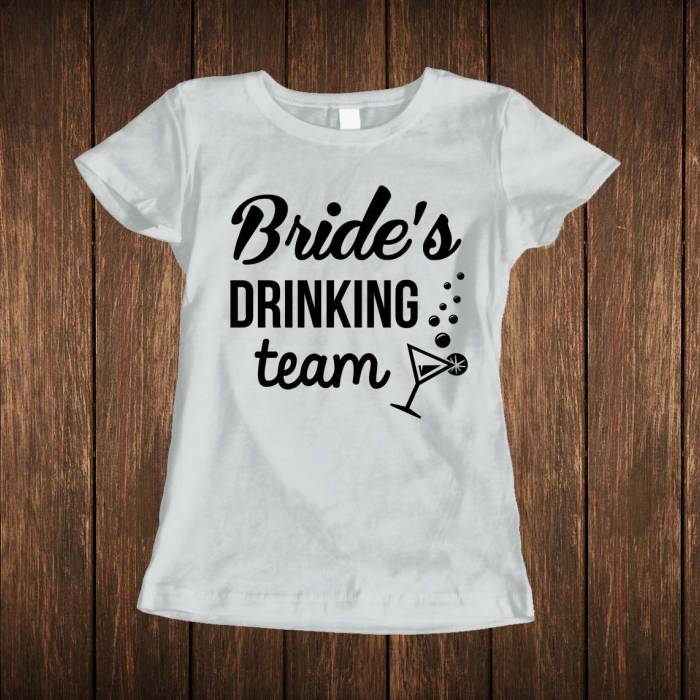 Tricou personalizat pentru petrecerea burlacitelor - Drink Team Bride