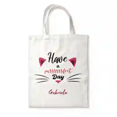 Sacosa Personalizata -  Have a perfect day