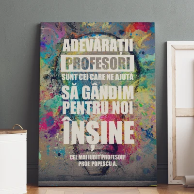 Tablou canvas personalizat - Adevaratii Profesori