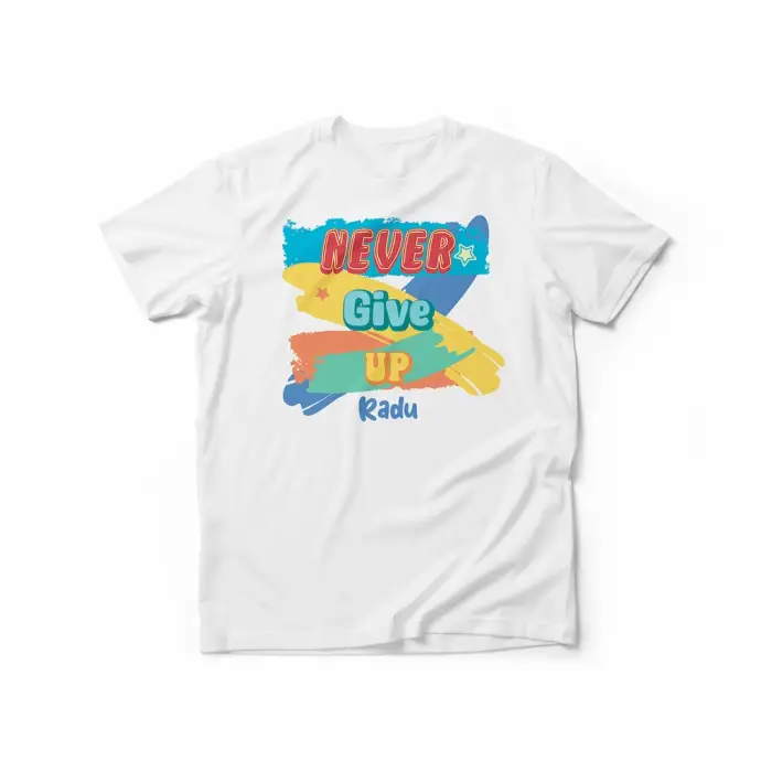 Tricou pentru barbati personalizat - Never give up