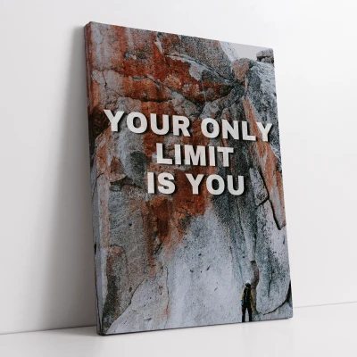 Tablou canvas motivational Your only limit is you